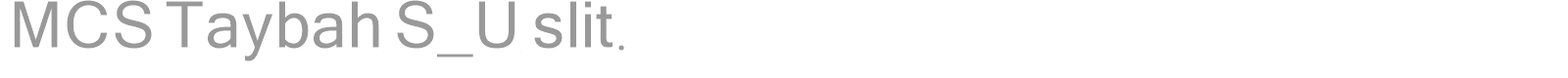 MCS Taybah S_U slit. font preview